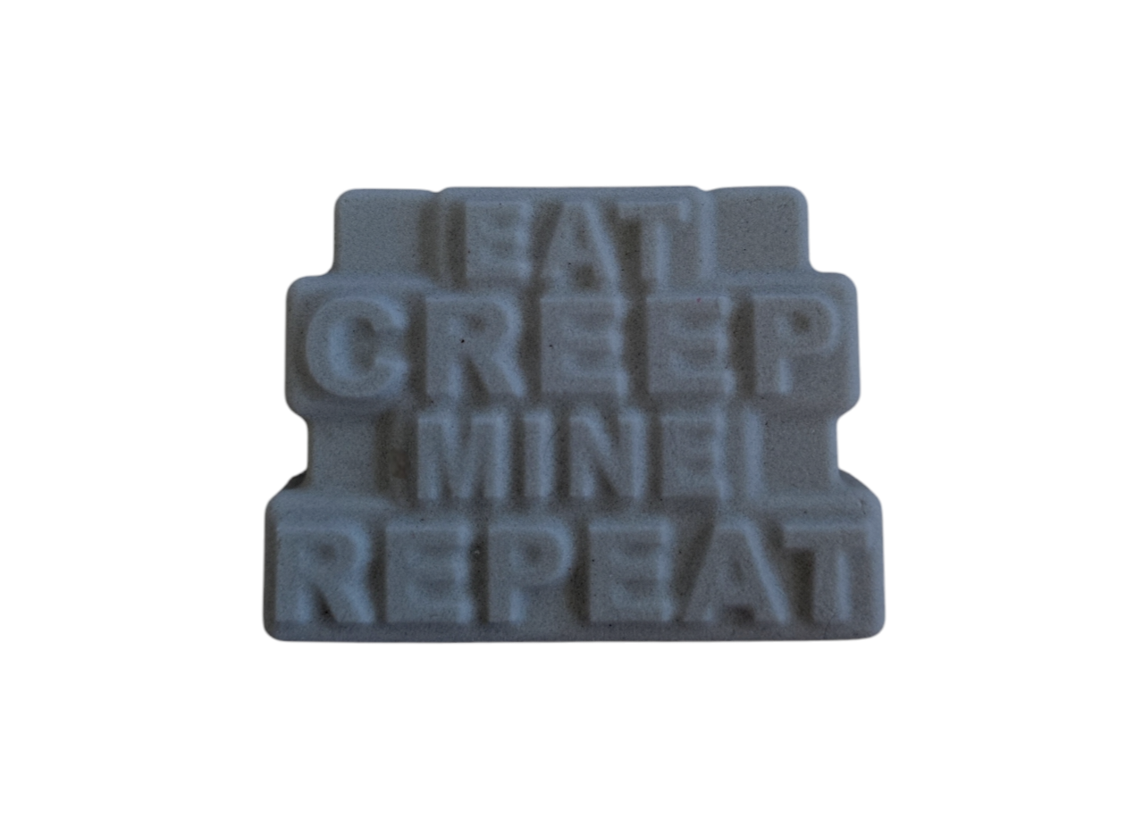 Eat Creep Mine Mould