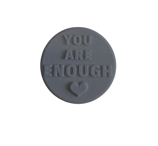 You Are Enough ♡ Mould