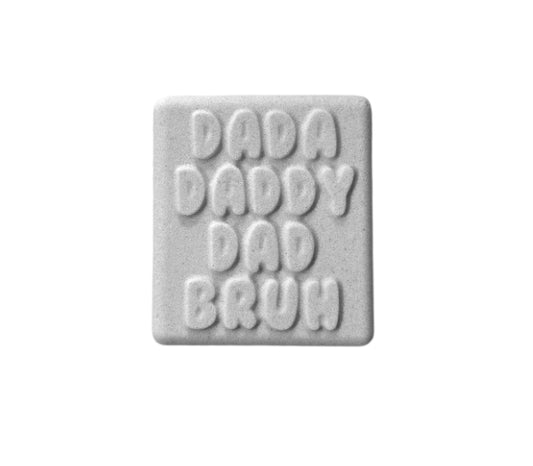 Dada Daddy Dad Bruh Mould