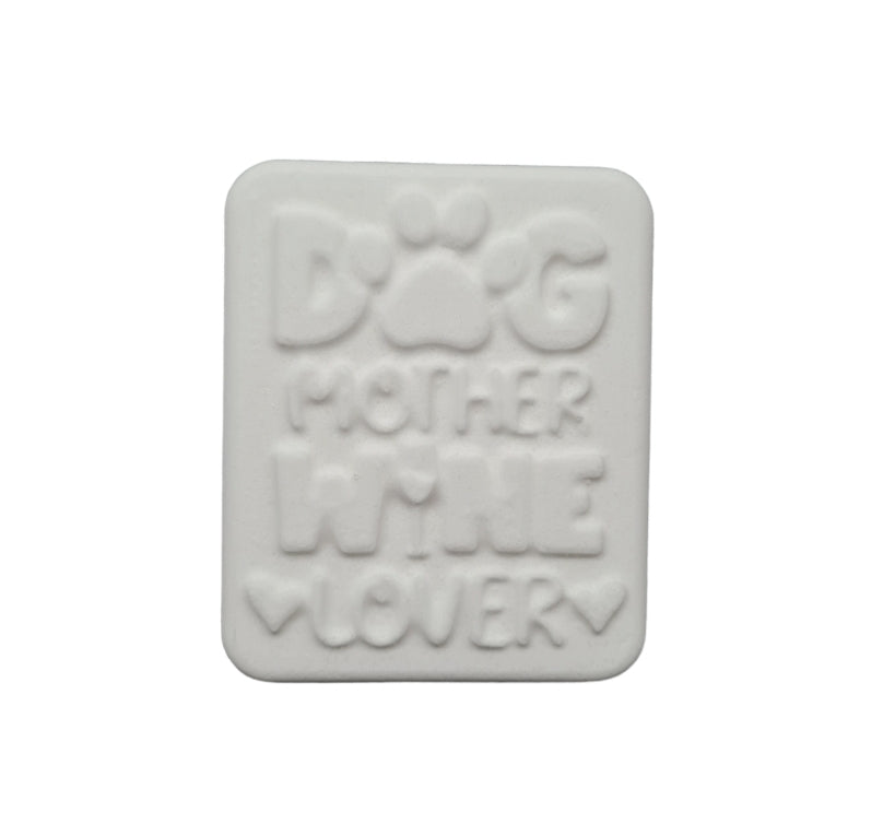 Dog Mother Wine Lover Mould